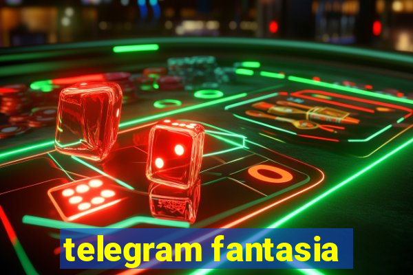 telegram fantasia